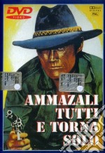 Ammazzali Tutti E Torna Solo dvd