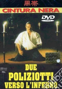 Due Poliziotti Verso L'Inferno dvd
