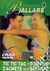 Impariamo A Ballare - Tic Tic Tac / Pam Pam / Cachete dvd