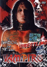 Wrestling #03 - Vampiro (The) Shadow From Hell dvd