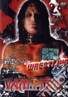Wrestling #03 - Vampiro (The) Shadow From Hell dvd