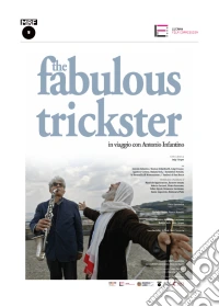 Fabulous Trickster (The) - In Viaggio Con Antonio Infantino (Dvd+Booklet) dvd