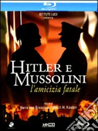 (Blu-Ray Disk) Hitler E Mussolini - l'Amicizia Fatale brd
