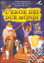 Eroe Dei Due Mondi (L') dvd