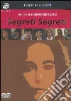 Segreti Segreti film in dvd di Giuseppe Bertolucci