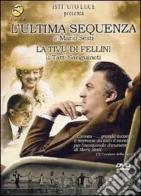 Fellini - L'Ultima Sequenza / La Tivu' Di Fellini dvd