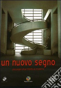Nuovo Segno (Un) - Passaggio All'Architettura Moderna dvd