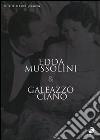 Edda Ciano Mussolini (3 Dvd) dvd