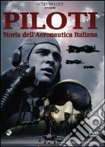 Piloti - Storia Dell'Aeronautica Italiana dvd