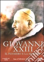 Giovanni XXIII - Il Pensiero E La Memoria dvd