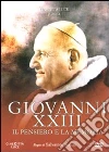 Giovanni XXIII - Il Pensiero E La Memoria film in dvd di Salvatore Nocita