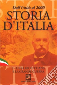 Storia D'Italia #02 - L'Eta' Giolittiana E La Grande Guerra (1903-18) dvd