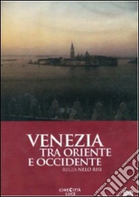 Venezia Tra Oriente E Occidente dvd