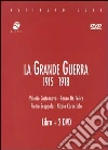 La Grande Guerra 1915 - 1918. Castronovo, De Felice, Scoppola, Caracciolo (Cofanetto 2 DVD) dvd