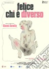 Felice Chi E' Diverso film in dvd di Gianni Amelio