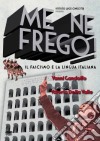Me Ne Frego! film in dvd di Vanni Gandolfo