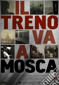 Treno Va A Mosca (Il) dvd