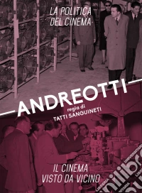 Andreotti - La Politica Del Cinema / Il Cinema Visto Da Vicino dvd