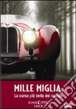 Mille Miglia - La Corsa Piu' Bella Del Mondo dvd