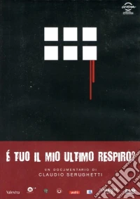 E' Tuo Il Mio Ultimo Respiro? dvd