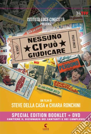 Nessuno Ci Puo' Giudicare (Dvd+Dizionario Dei Cantanti E Dei Complessi) film in dvd di Steve Della Casa,Chiara Ronchini