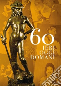 60 Ieri Oggi E Domani dvd