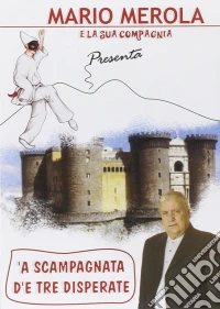 Mario Merola E La Sua Compagnia - A Scampagnata D'e Tre Disperate dvd