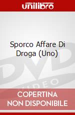 Sporco Affare Di Droga (Uno) dvd