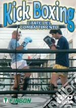 Kick Boxing L'arte Del Combattimento dvd