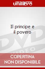 Il principe e il povero dvd