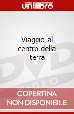 Viaggio al centro della terra dvd