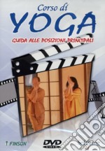 Corso Di Yoga - Guida Alle Posizioni Principali dvd