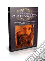 Ispirazione Di Papa Francesco (L') - San Francesco, Santa Chiara E I Francescani dvd