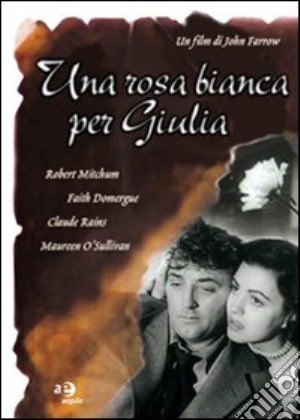 Una rosa bianca per Giulia film in dvd di John Farrow