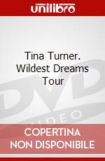 Tina Turner. Wildest Dreams Tour dvd