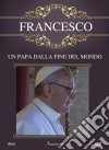 Francesco - Un Papa Dalla Fine Del Mondo dvd