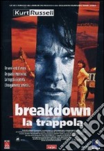 Breakdown - La Trappola