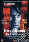 Breakdown - La Trappola dvd