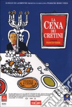 Cena Dei Cretini (La) dvd