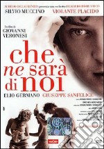 Che Ne Sara' Di Noi dvd