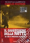 Giustiziere Della Notte (Il) film in dvd di Michael Winner
