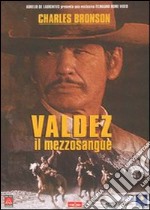 Valdez Il Mezzosangue dvd