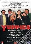 Yuppies - I Giovani Di Successo dvd