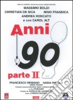 Anni 90 - Parte II