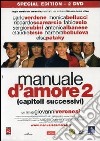 Manuale D'Amore 2 - Capitoli Successivi dvd