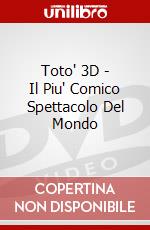 Toto' 3D - Il Piu' Comico Spettacolo Del Mondo dvd