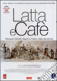 Latta E Cafe' dvd