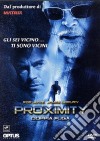 Proximity - Doppia Fuga dvd