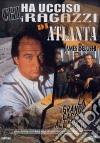 Chi ha ucciso i ragazzi di Atlanta? dvd