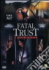 Fatal Trust. L'Arma Dell'Assassino dvd